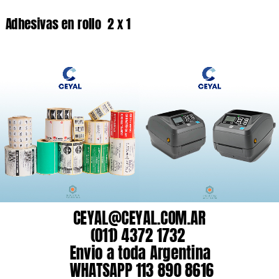 Adhesivas en rollo  2 x 1