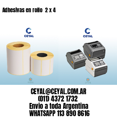 Adhesivas en rollo  2 x 4