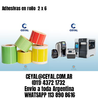 Adhesivas en rollo  2 x 6