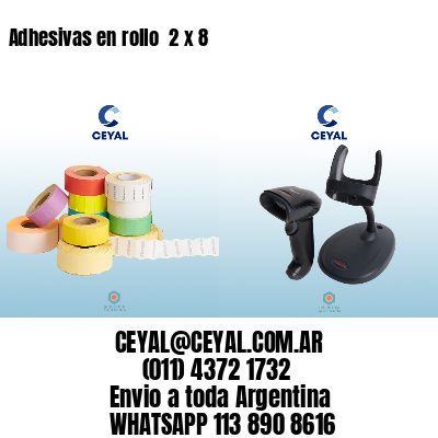 Adhesivas en rollo  2 x 8