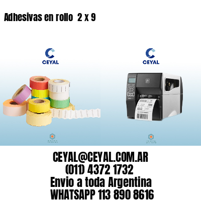 Adhesivas en rollo  2 x 9