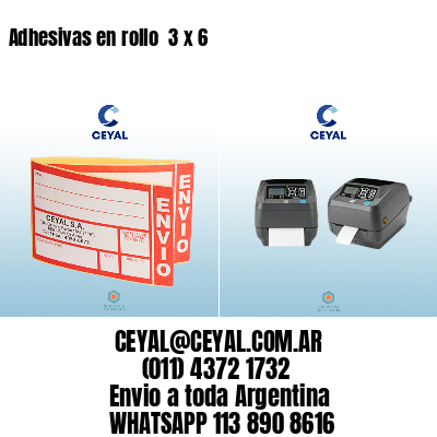 Adhesivas en rollo  3 x 6