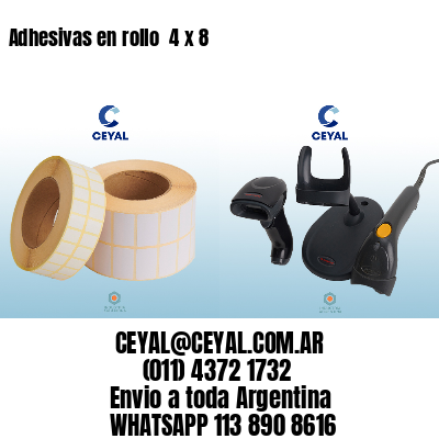 Adhesivas en rollo  4 x 8