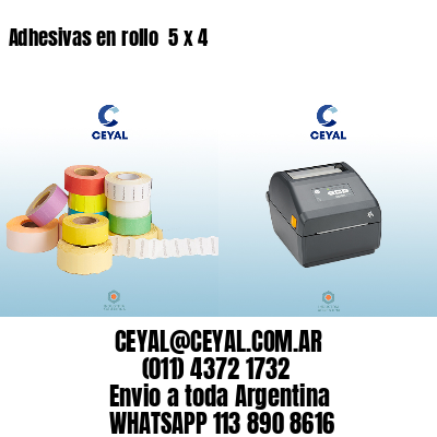 Adhesivas en rollo  5 x 4