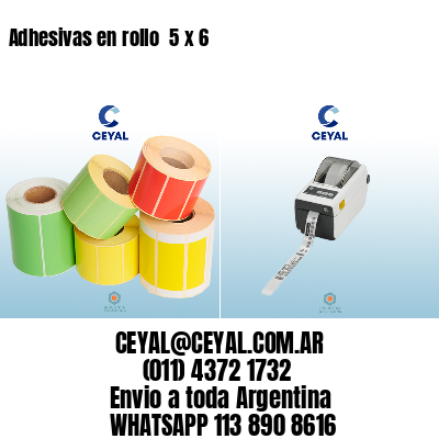 Adhesivas en rollo  5 x 6