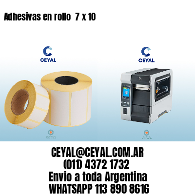 Adhesivas en rollo  7 x 10