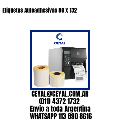 Etiquetas Autoadhesivas 80 x 132