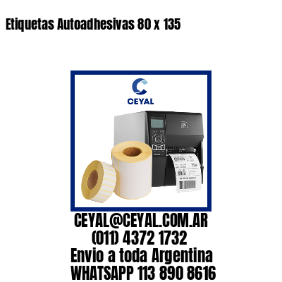 Etiquetas Autoadhesivas 80 x 135