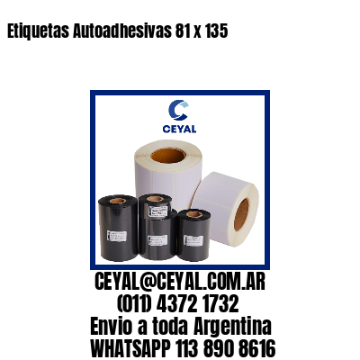 Etiquetas Autoadhesivas 81 x 135