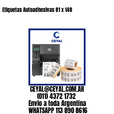 Etiquetas Autoadhesivas 81 x 148