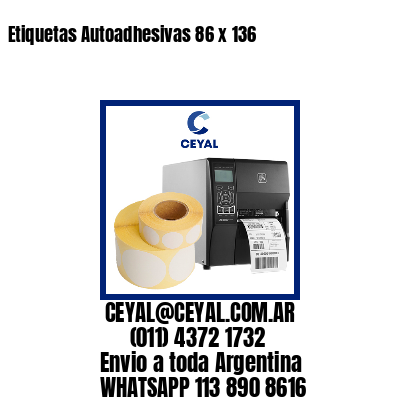 Etiquetas Autoadhesivas 86 x 136