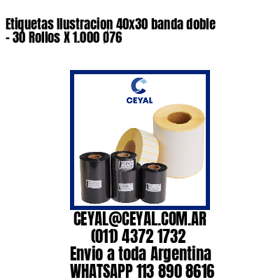 Etiquetas Ilustracion 40×30 banda doble – 30 Rollos X 1.000 Ø76