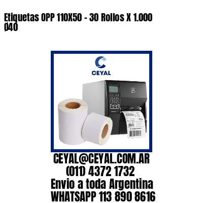 Etiquetas OPP 110X50 - 30 Rollos X 1.000 Ø40