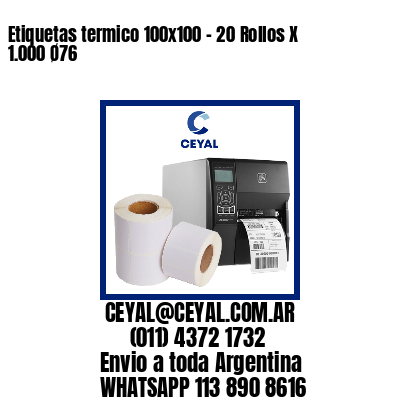 Etiquetas termico 100×100 – 20 Rollos X 1.000 Ø76