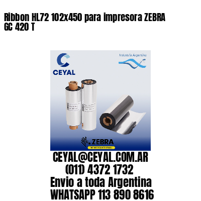 Ribbon HL72 102x450 para impresora ZEBRA GC 420 T