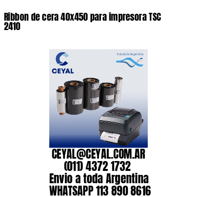 Ribbon de cera 40×450 para impresora TSC 2410