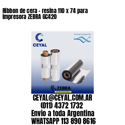 Ribbon de cera – resina 110 x 74 para impresora ZEBRA GC420