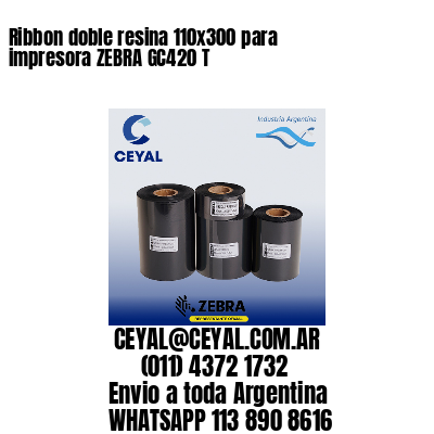 Ribbon doble resina 110×300 para impresora ZEBRA GC420 T