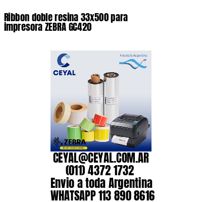 Ribbon doble resina 33x500 para impresora ZEBRA GC420