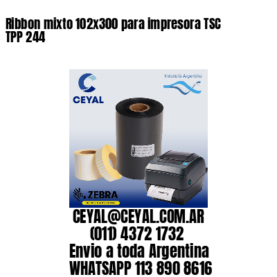 Ribbon mixto 102×300 para impresora TSC TPP 244