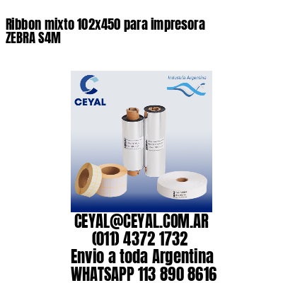 Ribbon mixto 102×450 para impresora ZEBRA S4M