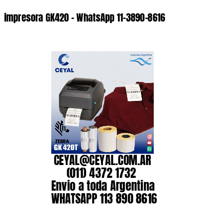 impresora GK420 – WhatsApp 11-3890-8616