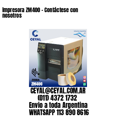 impresora ZM400 – Contáctese con nosotros