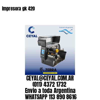 impresora gk 420