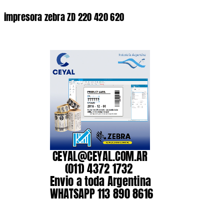 impresora zebra ZD 220 420 620