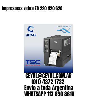 impresoras zebra ZD 220 420 620