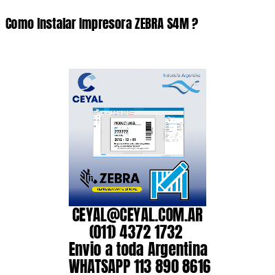 Como Instalar Impresora ZEBRA S4M ?