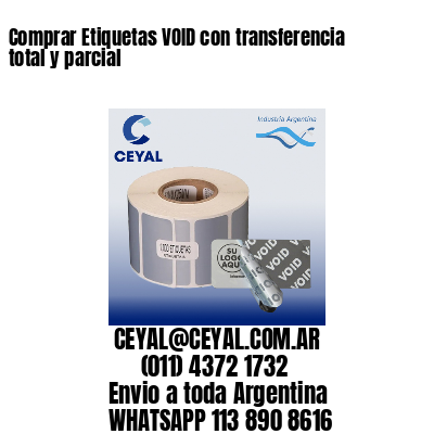 Comprar Etiquetas VOID con transferencia total y parcial