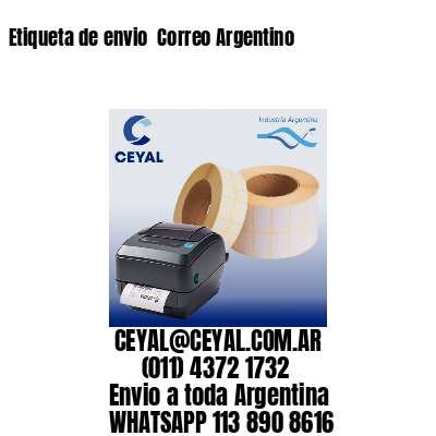 Etiqueta de envio  Correo Argentino