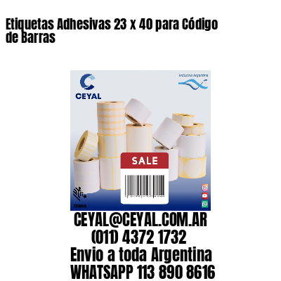 Etiquetas Adhesivas 23 x 40 para Código de Barras