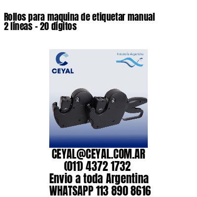 Rollos para maquina de etiquetar manual 2 líneas – 20 dígitos