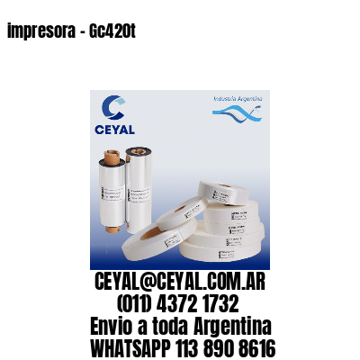 impresora – Gc420t