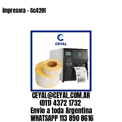 impresora – Gc420t