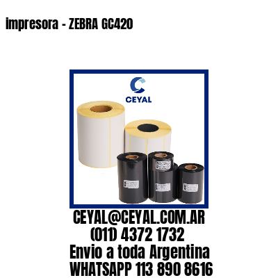 impresora – ZEBRA GC420