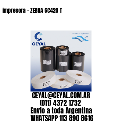 impresora – ZEBRA GC420 T