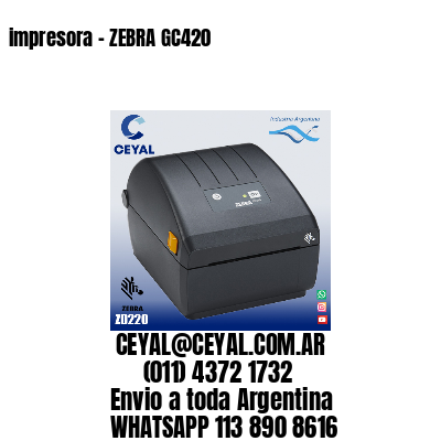 impresora - ZEBRA GC420