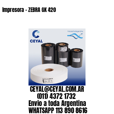 impresora – ZEBRA GK 420