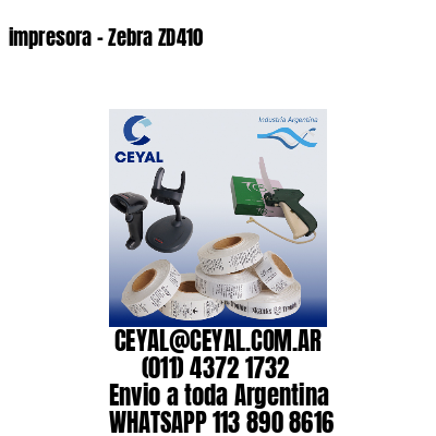 impresora - Zebra ZD410