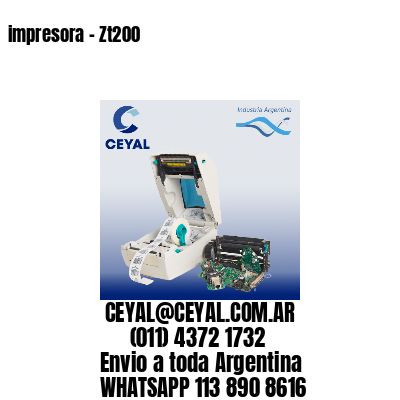 impresora - Zt200