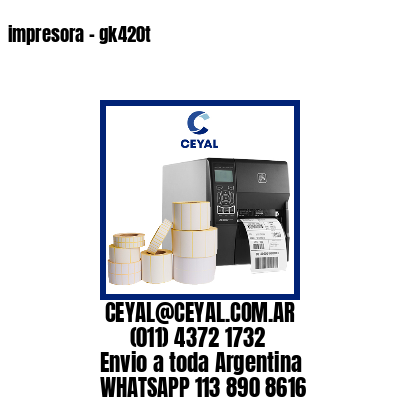 impresora - gk420t