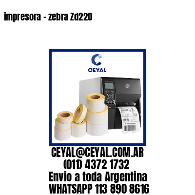 impresora – zebra Zd220