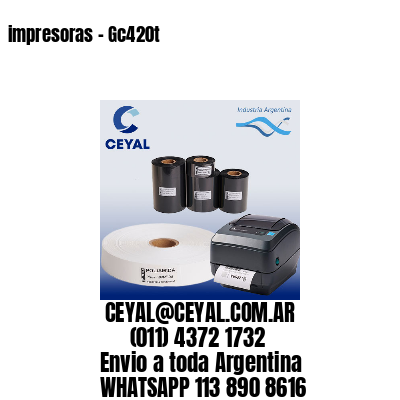 impresoras – Gc420t