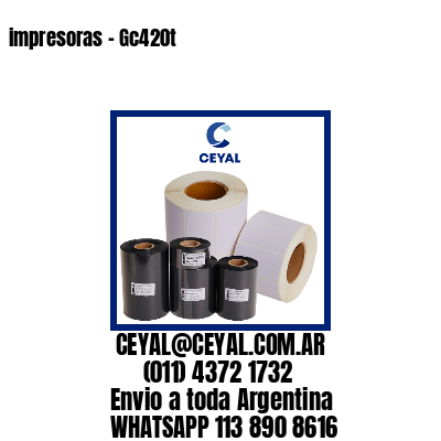 impresoras – Gc420t