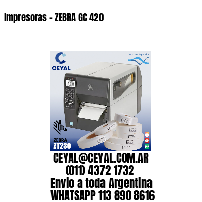 impresoras - ZEBRA GC 420