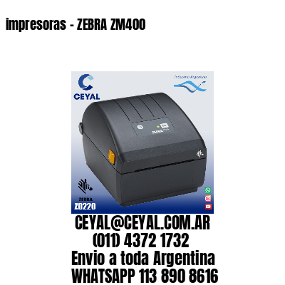 impresoras - ZEBRA ZM400