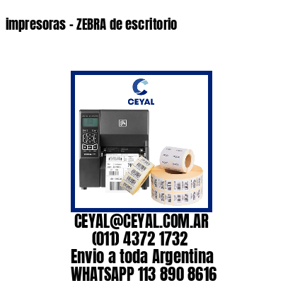 impresoras – ZEBRA de escritorio